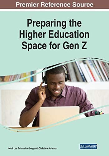 Cover of Preparing the Higher Education Space for Gen Z