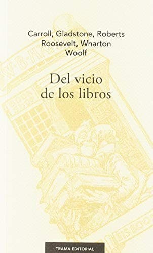 Cover of Del vicio de los libros