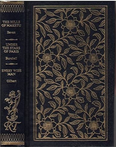 Cover of Romance Treasury: The Hills of Maketu; Under the Stars of Paris; Every Wise Man