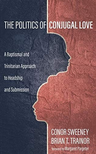 Cover of Politics of Conjugal Love