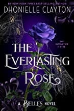 Cover of Everlasting Rose (the Belles Series, Book 2)