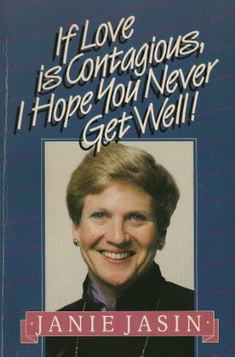 Cover of If love is contagious, I hope you never get well!