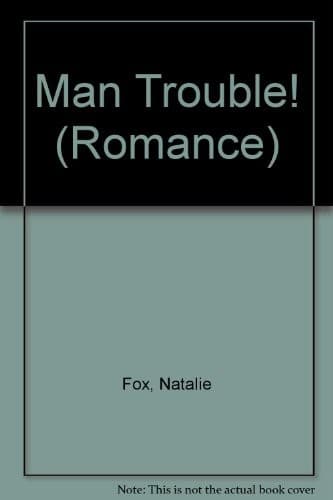 Cover of Man Trouble!