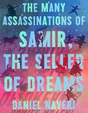 Cover of Many Assassinations of Samir, the Seller of Dreams