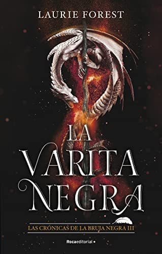 Cover of La varita negra. Las crónicas de la bruja negra III