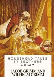 Cover of Household Tales by Brothers Grimm