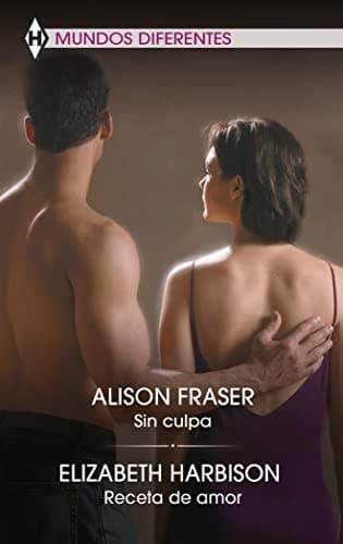 Cover of Sin culpa; Receta de amor
