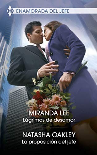 Cover of Lágrimas de desamor; La proposición del jefe