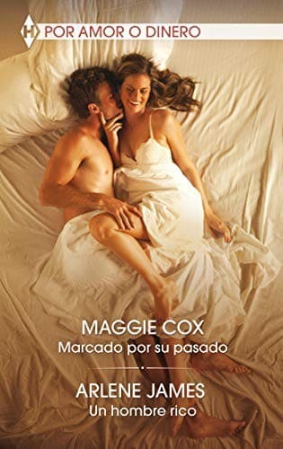 Cover of Marcado por su pasado; Un hombre rico