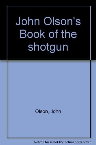 Cover of John Olson's Book of the shotgun.