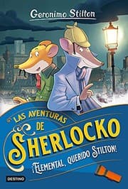Cover of ¡Elemental, querido Stilton!