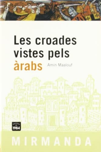 Cover of Les croades vistes pels àrabs