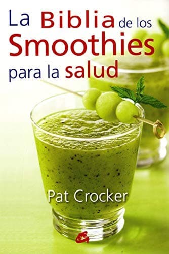 Cover of La Biblia de los Smoothies para la salud