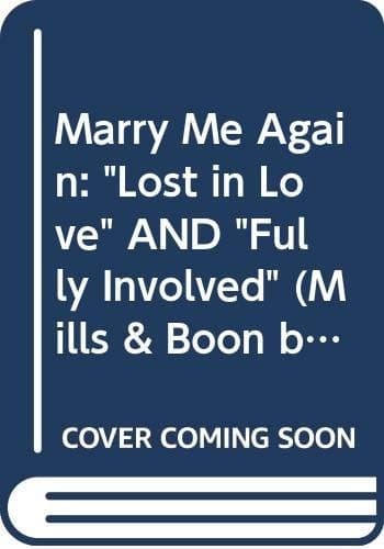 Cover of Marry Me...Again! (by Request, 3 novels in 1)