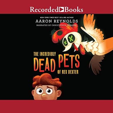 Cover of Incredibly Dead Pets of Rex Dexter