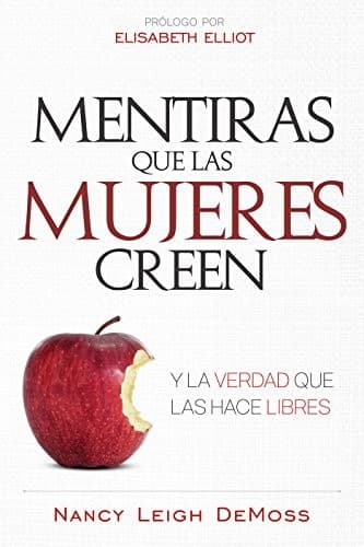 Cover of Mentiras que las mujeres creen y la verdad que las hace libres