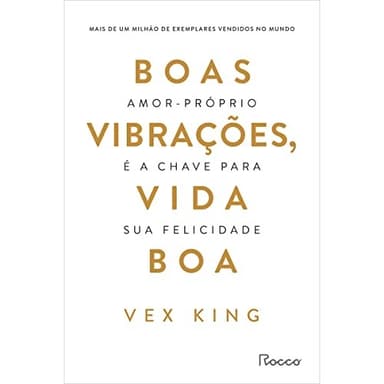 Cover of Boas vibracoes. vida boa - Amor-proprio e a chave para sua felicidade