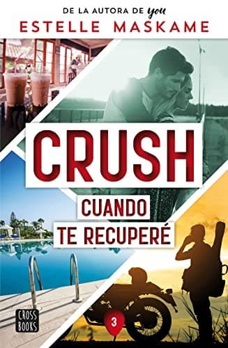 Cover of Crush 3. Cuando te recuperé