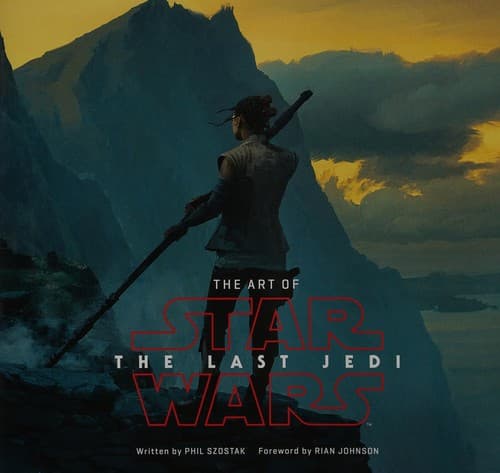 Cover of The art of Star Wars, the last Jedi