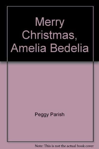 Cover of Merry Christmas, Amelia Bedelia