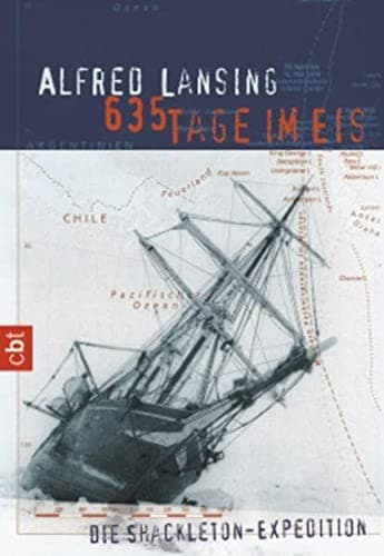 Cover of 635 Tage im Eis. cbt. Die Shackleton- Expedition.