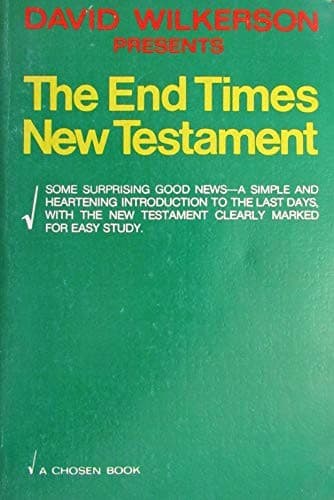 Cover of David Wilkerson presents The end times New Testament.
