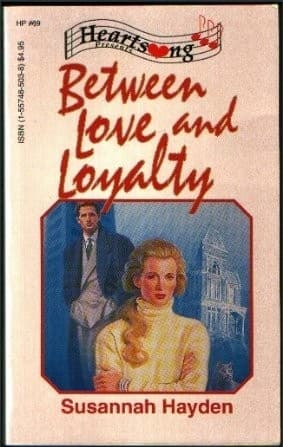 Cover of Between Love and Loyalty (Heartsong Presents #69)