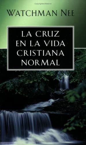 Cover of Cruz en la vida cristiana normal