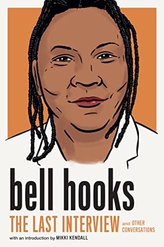 Cover of Bell Hooks : the Last Interview