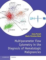 Cover of Multiparameter Flow Cytometry in the Diagnosis of Hematologic Malignancies