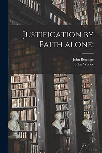 Cover of Justification by Faith Alone