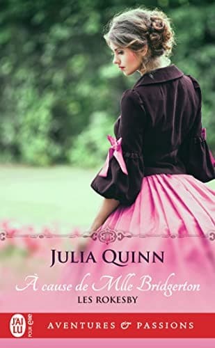 Cover of À cause de Mlle Bridgerton (Les Rokesby (1)) (French Edition)