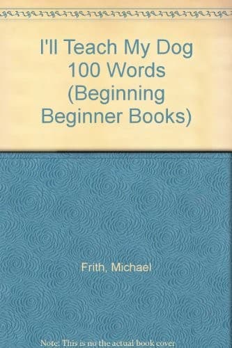 Cover of I'll Teach My Dog 100 Words