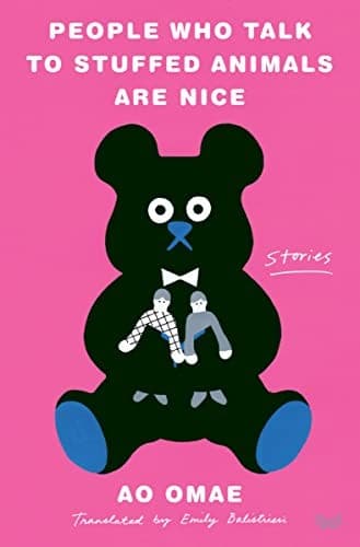 Cover of People Who Talk to Stuffed Animals Are Nice
