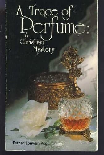 Cover of Trace of Perfume a Christian Mystery