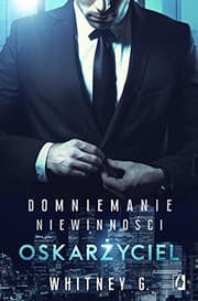 Cover of Domniemanie niewinnosci. Tom 1. Oskarzyciel