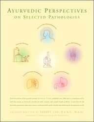 Cover of Ayurvedic perspectives on selected pathologies