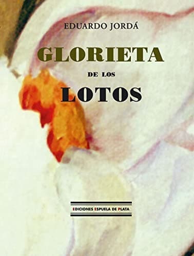 Cover of Glorieta de los lotos