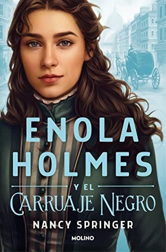 Cover of Enola Holmes 1 - Enola Holmes y el carruaje negro