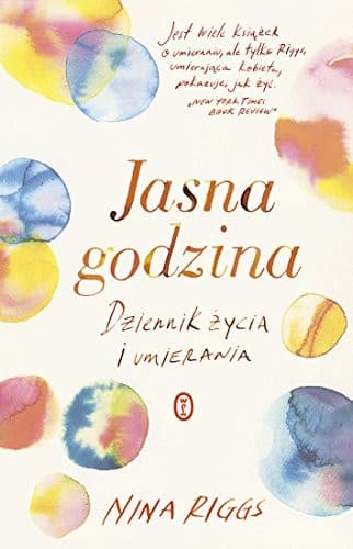 Cover of Jasna godzina. Dziennik zycia i umierania