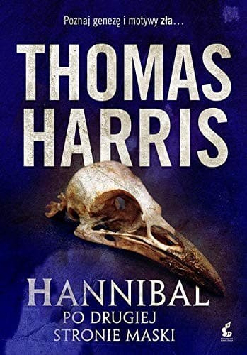 Cover of Hannibal. Po drugiej stronie maski - Thomas Harris [KSIÄĹťKA]