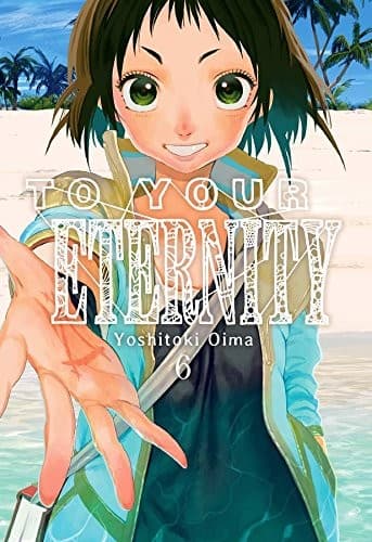 Cover of To Your Eternity 6