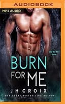 Cover of Burn For Me