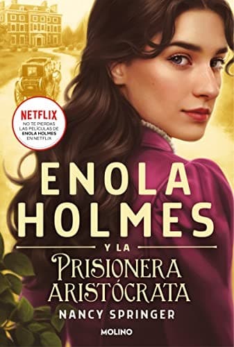 Cover of Enola Holmes 2 - Enola Holmes y la prisionera aristócrata