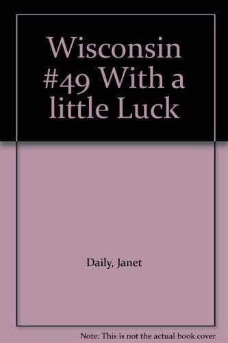 Cover of With a Little Luck (Wisconsin) (Americana # 49)