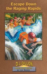 Cover of Escape down the raging rapids