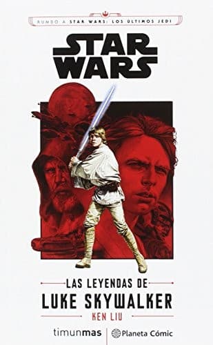 Cover of Star Wars Episodio VIII Las leyendas de Luke Skywalker