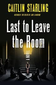 Cover of Last to Leave the Room