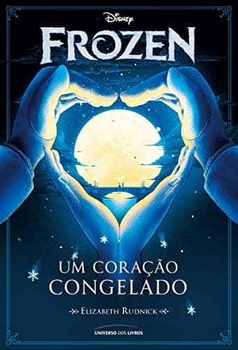 Cover of Frozen. Um Coração Congelado