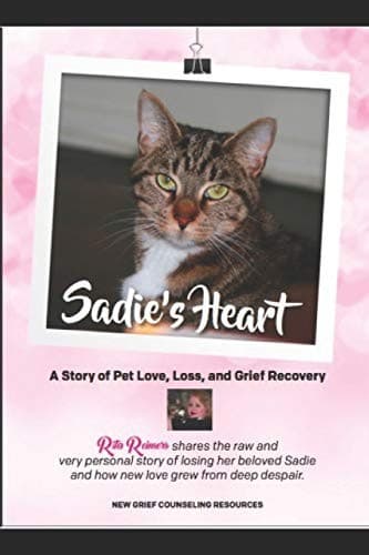 Cover of Sadie's Heart : Loving and Losing Our Cat Companions